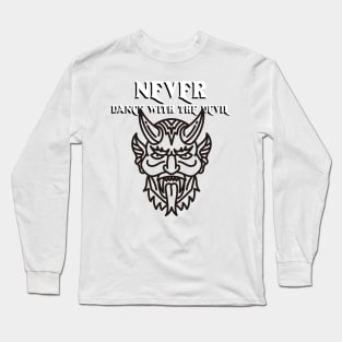 Never Dance With The Devil Long Sleeve T-Shirt